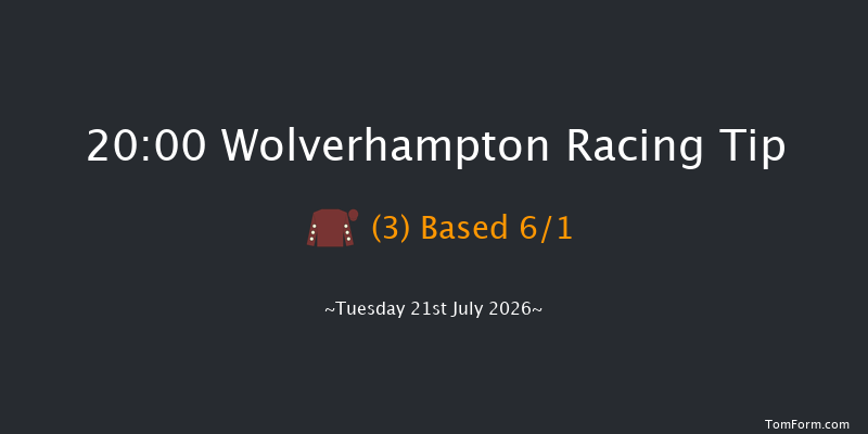 Wolverhampton 20-00 (Class 6) 7f Fri 17th Jul 2026