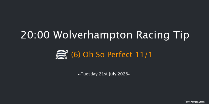Wolverhampton 20-00 (Class 6) 7f Fri 17th Jul 2026