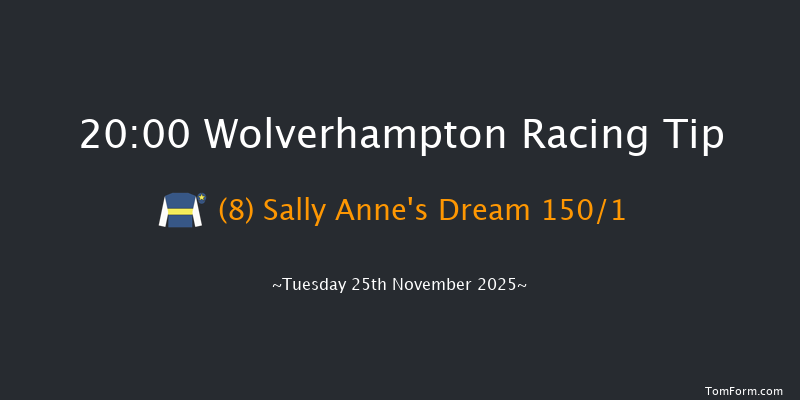 Wolverhampton 20-00 (Class 5) 5f Mon 24th Nov 2025