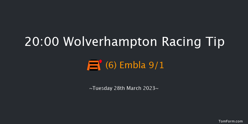 Wolverhampton 20:00 Stakes (Class 6) 6f Mon 27th Mar 2023