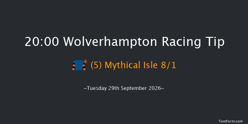 Wolverhampton 20-00 (Class 6) 8f Mon 28th Sep 2026