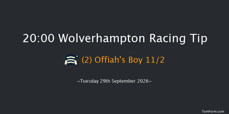 Wolverhampton 20-00 (Class 6) 8f Mon 28th Sep 2026