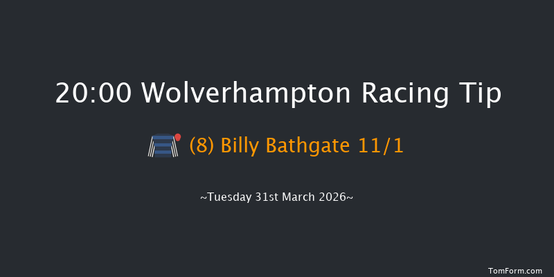 Wolverhampton 20-00 (Class 6) 13f Mon 30th Mar 2026
