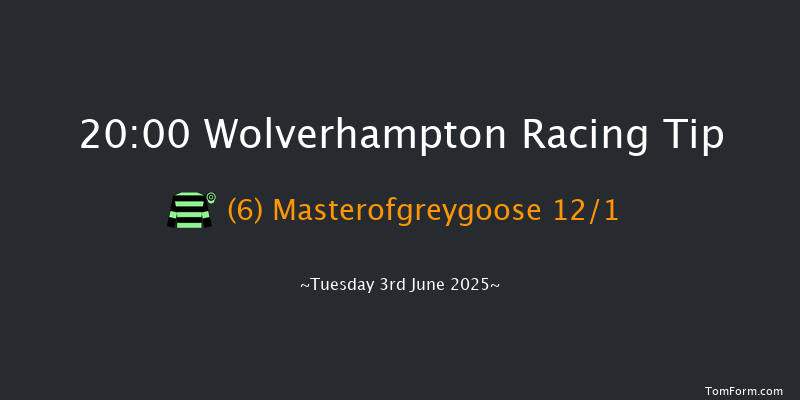 Wolverhampton 20-00 (Class 6) 8f Tue 27th May 2025