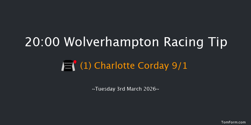 Wolverhampton 20-00 (Class 5) 8f Mon 2nd Mar 2026