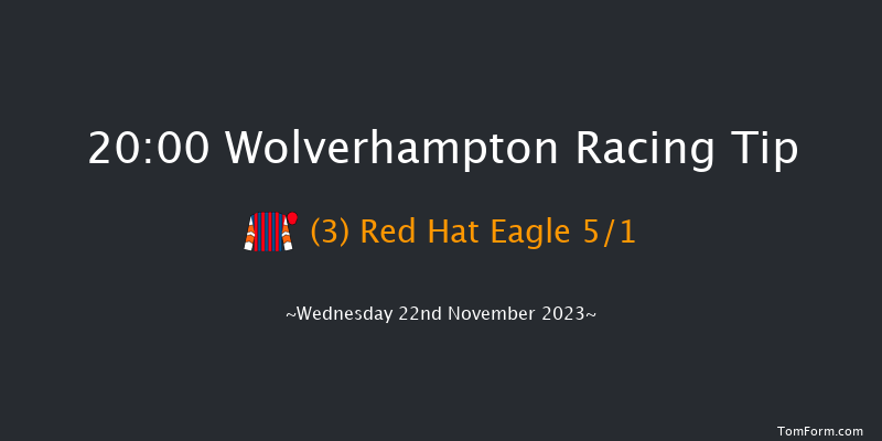 Wolverhampton 20:00 Handicap (Class 5) 9f Tue 21st Nov 2023