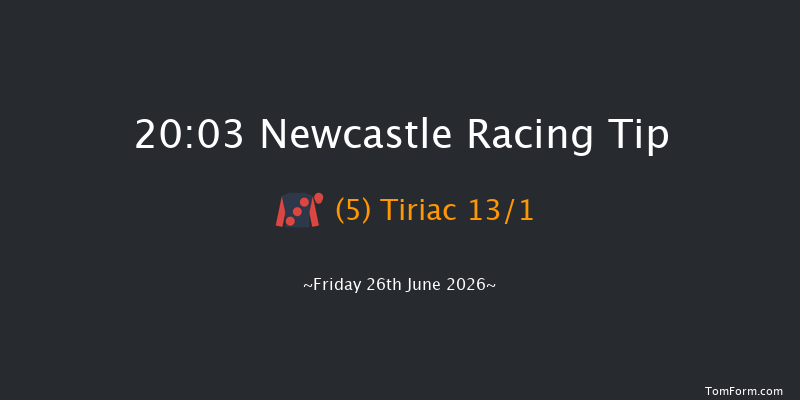 Newcastle 20-03 (Class 5) 5f Thu 25th Jun 2026