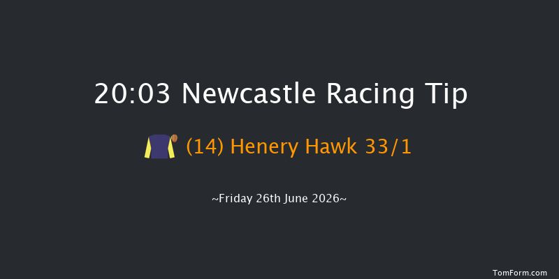 Newcastle 20-03 (Class 5) 5f Thu 25th Jun 2026