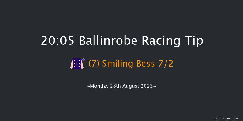 Ballinrobe 20:05 NH Flat Race 16f Mon 14th Aug 2023