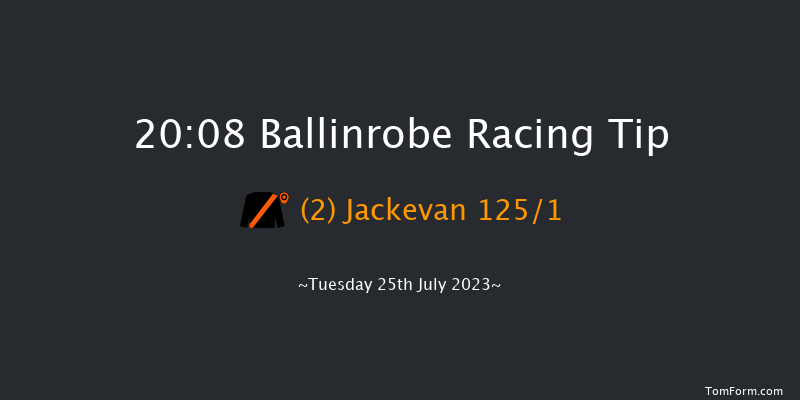 Ballinrobe 20:08 NH Flat Race 16f Mon 24th Jul 2023