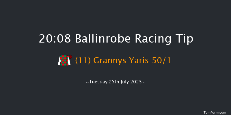 Ballinrobe 20:08 NH Flat Race 16f Mon 24th Jul 2023
