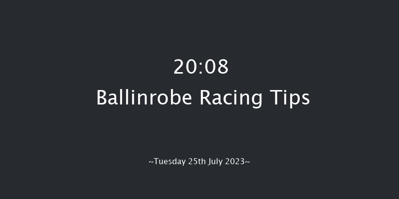 Ballinrobe 20:08 NH Flat Race 16f Mon 24th Jul 2023