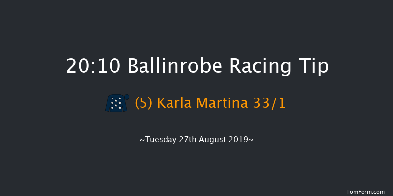 Ballinrobe 20:10 NH Flat Race 16f Mon 12th Aug 2019