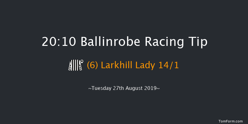 Ballinrobe 20:10 NH Flat Race 16f Mon 12th Aug 2019