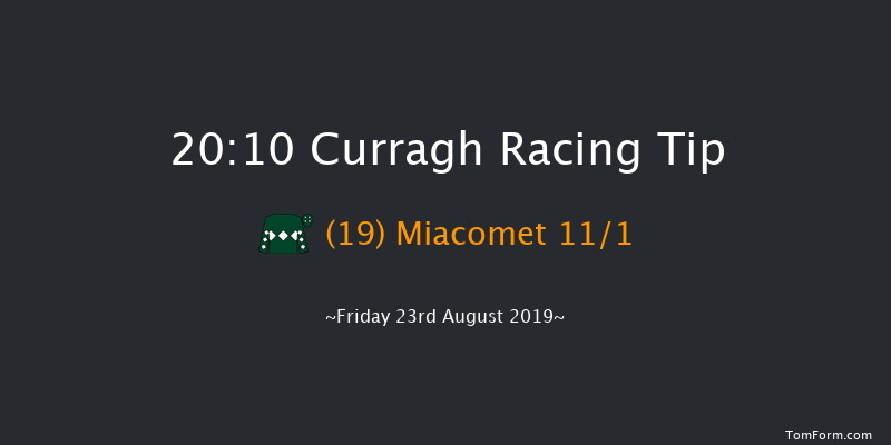 Curragh 20:10 Handicap 6f Fri 16th Aug 2019