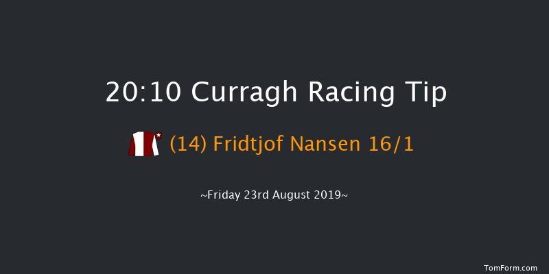Curragh 20:10 Handicap 6f Fri 16th Aug 2019