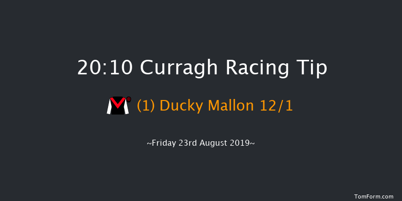 Curragh 20:10 Handicap 6f Fri 16th Aug 2019