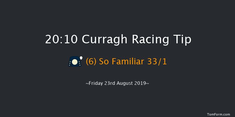 Curragh 20:10 Handicap 6f Fri 16th Aug 2019