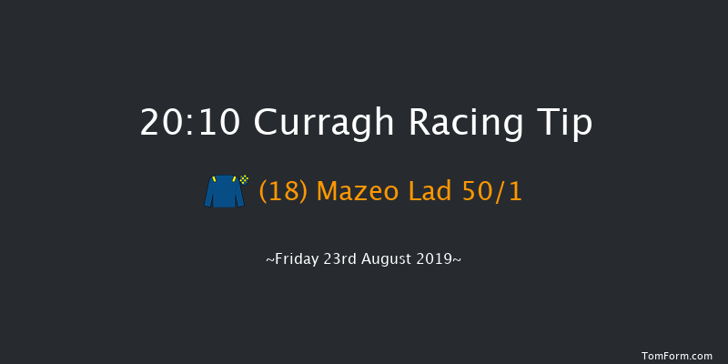 Curragh 20:10 Handicap 6f Fri 16th Aug 2019