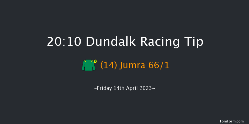 Dundalk 20:10 Handicap 7f Tue 11th Apr 2023