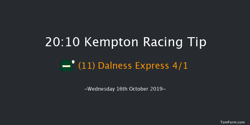 Kempton 20:10 Handicap (Class 6) 7f Tue 15th Oct 2019