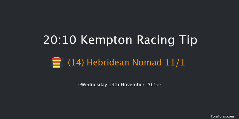 Kempton 20-10 (Class 4) 10f Mon 10th Nov 2025