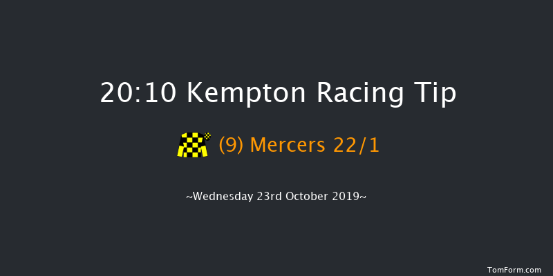 Kempton 20:10 Handicap (Class 6) 6f Tue 22nd Oct 2019
