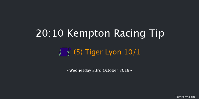 Kempton 20:10 Handicap (Class 6) 6f Tue 22nd Oct 2019