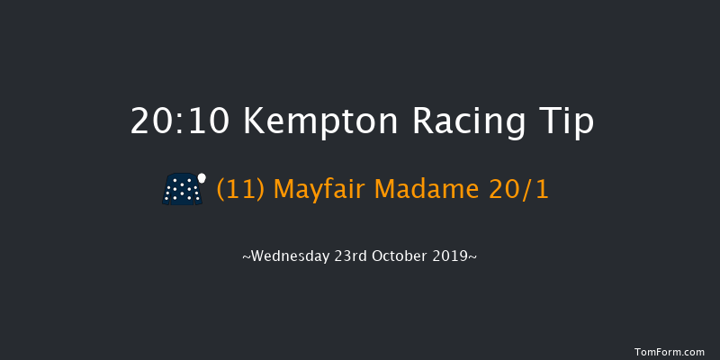 Kempton 20:10 Handicap (Class 6) 6f Tue 22nd Oct 2019