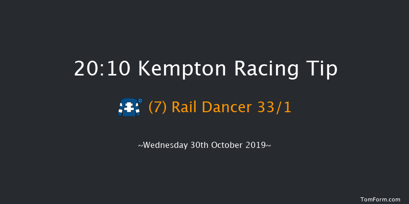 Kempton 20:10 Handicap (Class 5) 12f Mon 28th Oct 2019