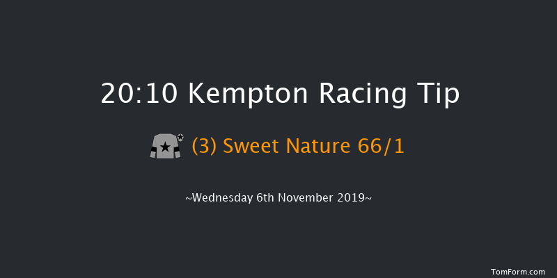 Kempton 20:10 Handicap (Class 6) 12f Tue 5th Nov 2019
