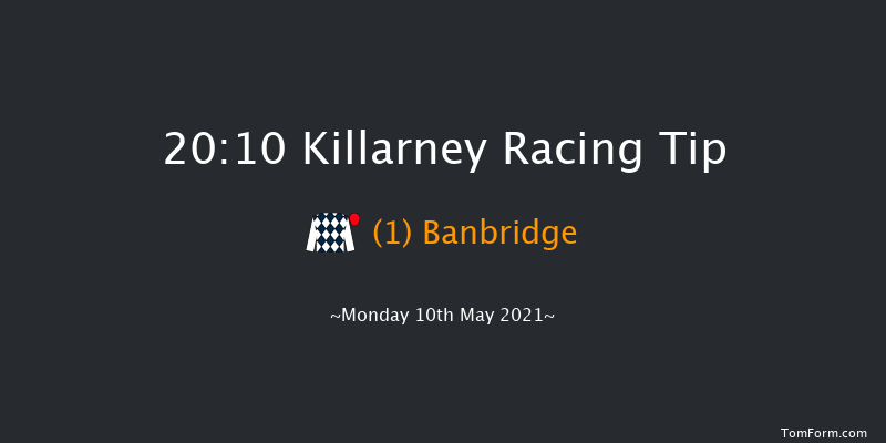 KillarneyRaces.ie Flat Race Killarney 20:10 NH Flat Race 17f Sun 9th May 2021