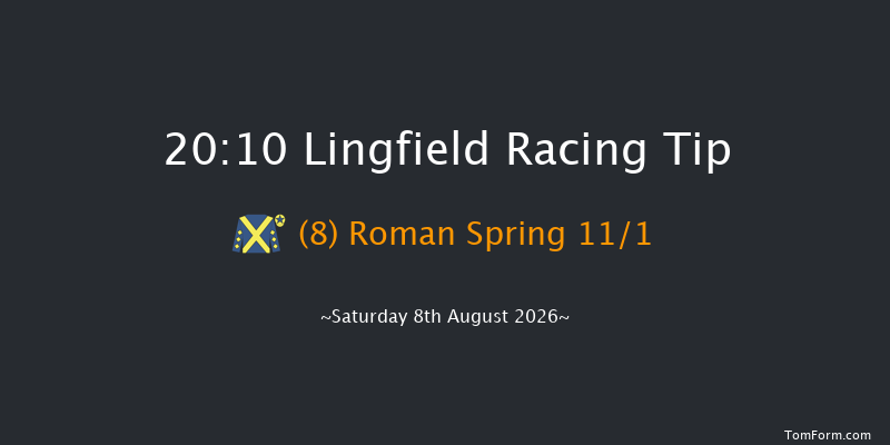 Lingfield 20-10 (Class 6) 6f Wed 5th Aug 2026