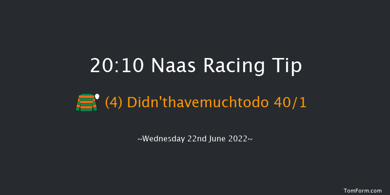 Naas 20:10 Maiden 8f Sun 15th May 2022