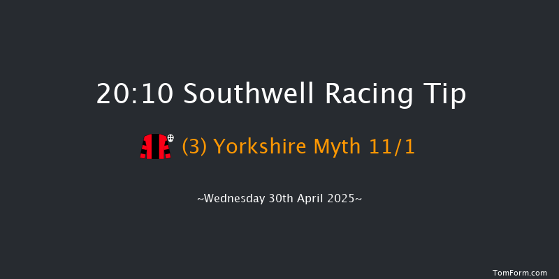Southwell 20-10 (Class 6) 7f Sun 27th Apr 2025