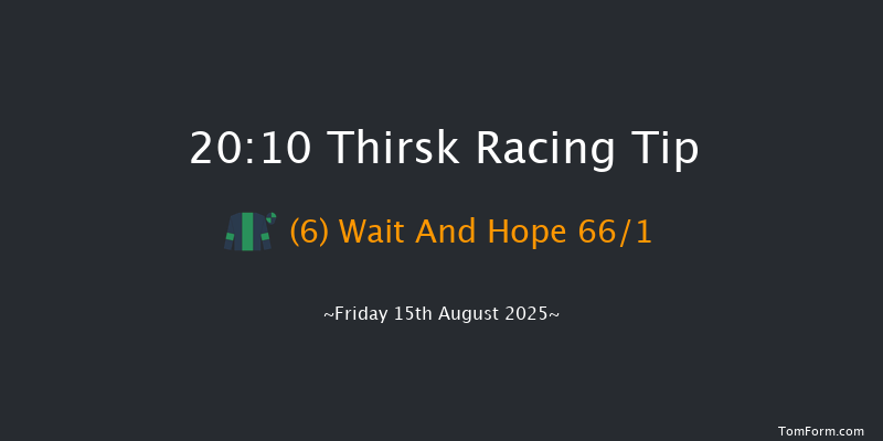 Thirsk 20-10 (Class 6) 12f Fri 8th Aug 2025