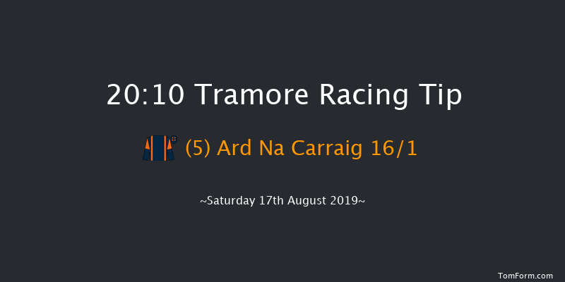 Tramore 20:10 Handicap 16f Fri 16th Aug 2019