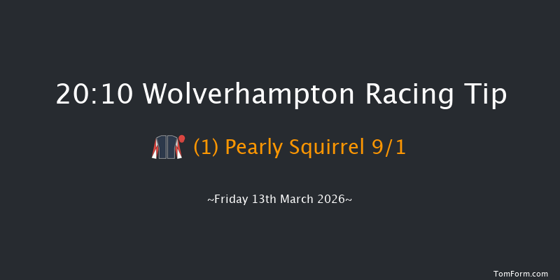 Wolverhampton 20-10 (Class 6) 7f Tue 10th Mar 2026