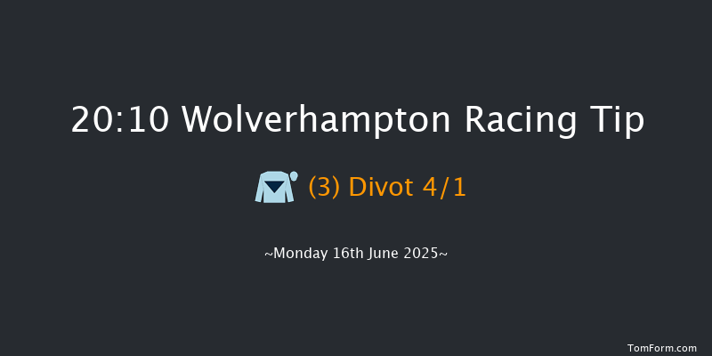 Wolverhampton 20-10 (Class 6) 9f Tue 10th Jun 2025