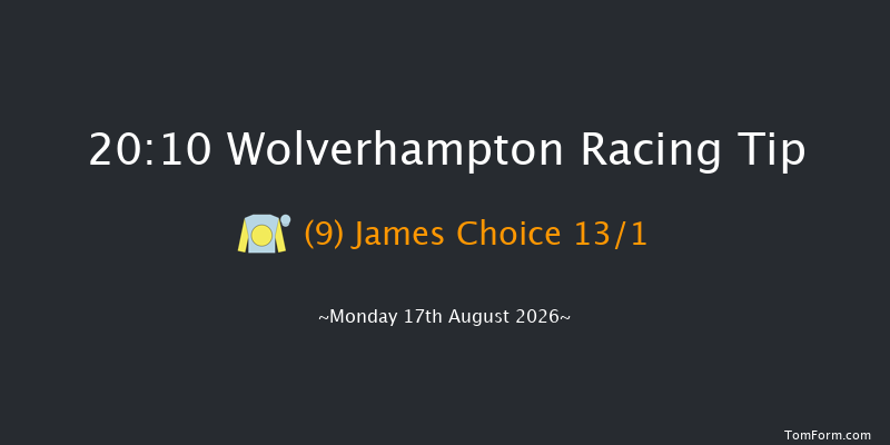 Wolverhampton 20-10 (Class 5) 12f Fri 31st Jul 2026