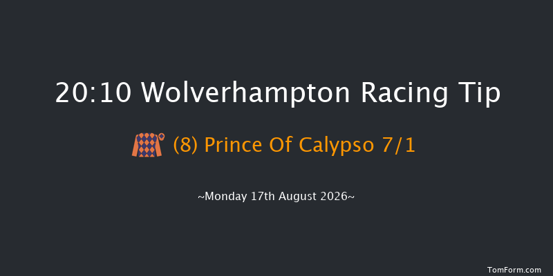 Wolverhampton 20-10 (Class 5) 12f Fri 31st Jul 2026