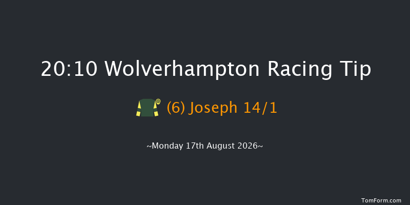 Wolverhampton 20-10 (Class 5) 12f Fri 31st Jul 2026