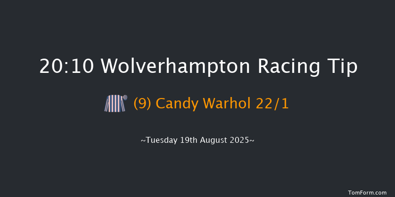 Wolverhampton 20-10 (Class 5) 6f Sun 10th Aug 2025