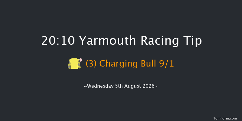 Yarmouth 20-10 (Class 6) 5f Sun 2nd Aug 2026