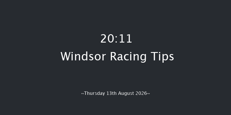 Windsor 20-11 (Class 5) 11f Mon 10th Aug 2026