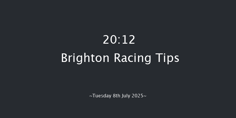 Brighton 20-12 (Class 6) 7f Tue 1st Jul 2025