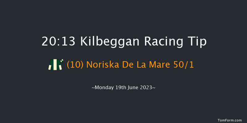 Kilbeggan 20:13 NH Flat Race 16f Sun 4th Jun 2023