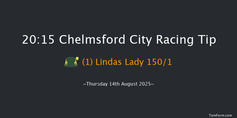 Chelmsford City 20-15 (Class 5) 10f Fri 8th Aug 2025