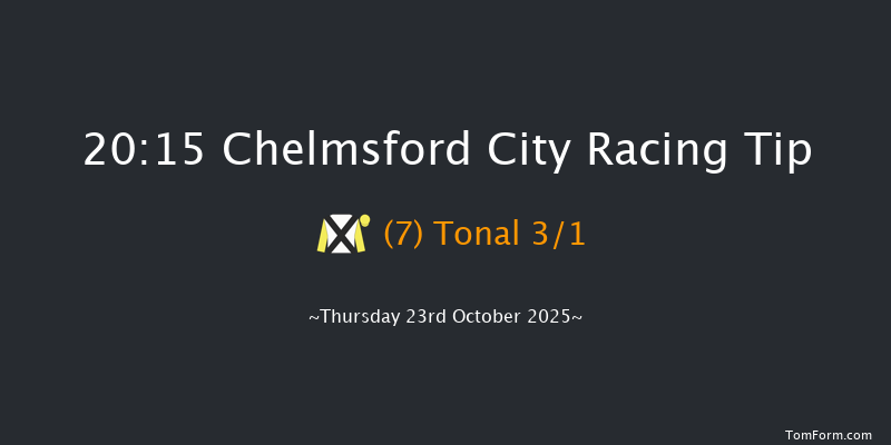 Chelmsford City 20-15 (Class 6) 8f Thu 16th Oct 2025