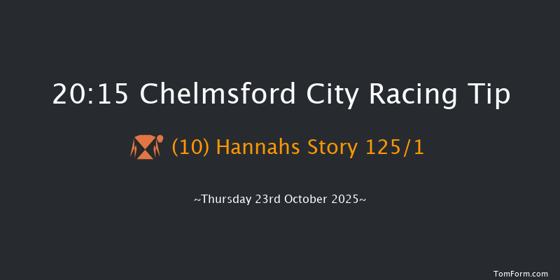 Chelmsford City 20-15 (Class 6) 8f Thu 16th Oct 2025